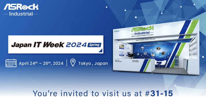 ASRock Industrial Showcases Latest Edge AIoT Solutions at Japan IT Week 2024